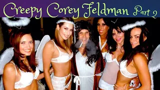 Creepy Corey Feldman Part 2 *Edited for youtube Full video on patreon*