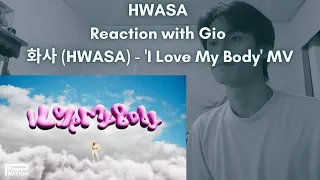 HWASA  (MAMAMOO) Reaction with Gio 화사 (HWASA) - 'I Love My Body' MV