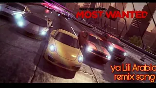 [ need for speed most wanted || Ya Lili Arabic  - song remix