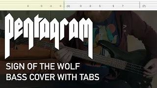 Pentagram - Sign of the Wolf (Bass Cover with Tabs)