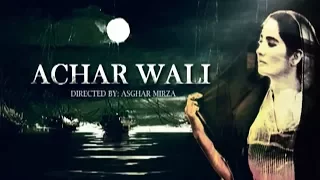 Achar Waali | TV One | Telefilms | 17th June 2013