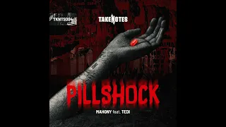 Mahony - Pillshock (feat Tedi)