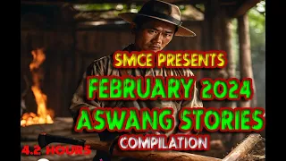 Aswangan sa Pebrero Dos mil bente Quatro | February 2024 Aswang story marathon