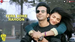 Tera Hoke Rahoon by Arijit Singh | Behen Hogi Teri | Rajkummar Rao & Shruti Haasan | KAG for JAM8