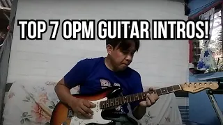 Top 7 OPM Guitar Intros!