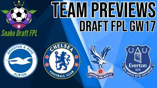 Best DRAFT FPL Picks from each team! Brighton, Chelsea, Palace + Everton Team Previews for GW17