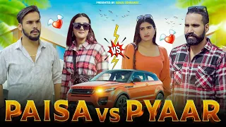 Paisa vs Pyaar | Sanju Sehrawat 2.0 | Short Film