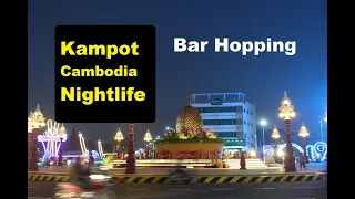 Kampot Cambodia Nightlife