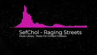 SefChol - Raging Streets