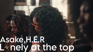 Asake & H.E.R - Lonely At The Top (Acoustic) Lyric Video (Content)