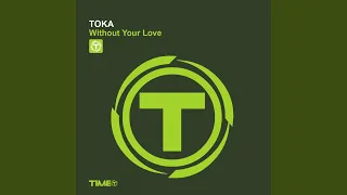 Without Your Love (Two Step Mix)