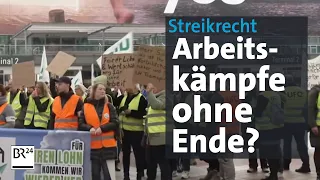 Arbeitskämpfe ohne Ende: Brauchen wir ein neues Streikrecht? | mehr/wert | BR24