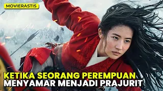 PRAJURIT PEREMPUAN TANGGUH, PAHLAWAN KERAJAAN || Alur Cerita Film MULAN (2020)