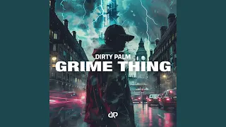 Grime Thing