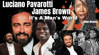 Luciano Pavarotti, James Brown - It's A Man's World - { Reaction } - Luciano Pavarotti Reaction