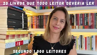 20 LIVROS QUE TODO LEITOR DEVERIA LER (SEGUNDO 1.000 LEITORES)