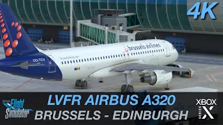 INSANE XBOX GRAPHICS || MSFS 2020 REALISM BRUSSELS - EDINBURGH BRUSSELS AIRLINES A320