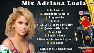 Mix Adriana Lucia, Vallenatos Romanticos | Letra | Andres Pino Music