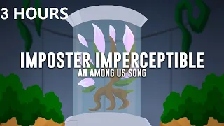 Imposter imperceptible 3 hours version - Among Us Song 2021