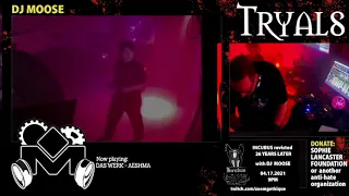 Tryals - DJ Moose Live April 13, 2021 - GOTHIC | INDUSTRIAL | DARKWAVE | POSTPUNK