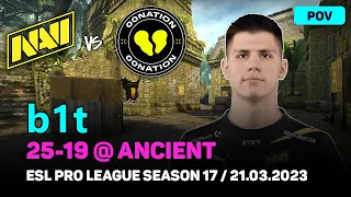 CSGO POV NAVI b1t (25-19) vs 00NATION (ANCIENT) @ ESL Pro League Season 17 / Mar 21, 2023