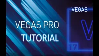 VEGAS Pro 17 - Full Tutorial for Beginners [+General Overview]