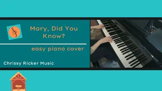 Mary, Did You Know? (easy piano) - Mark Lowry - Arr. Chrissy Ricker