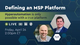 Defining a True MSP Platform