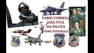 Fabio Consoli Una Vita da Pilota - Video Integrale