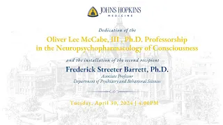 Dedication of the Oliver Lee McCabe, III, Ph.D. Professorship