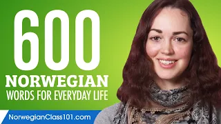 600 Norwegian Words for Everyday Life - Basic Vocabulary #30