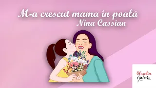 M-a Crescut Mama in Poala Nina Cassian | Poezii de Ziua Mamei | Poezii Emotionante Pentru Mama