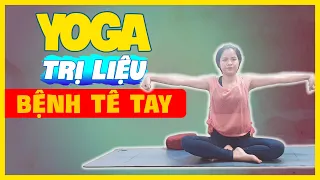 Bài 12: Yoga trị liệu - điều trị tê tay và mỏi tay đơn giản dễ làm ngay tại nhà | Fulife yoga