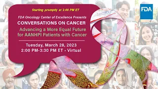 Conversations on Cancer: Advancing a More Equal Future for AA&NHPI Patients with Cancer