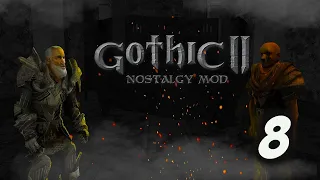 Gothic 2: Ностальгия Мод Прохождение #8