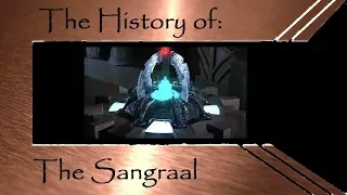 The History of the Sangraal (Stargate SG1)