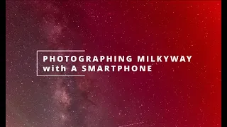 Smartphone Astrophotography - Milkyway