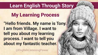 My Learning process || Learn English Through Story Level 1 || Graded Reader || Improve Your English