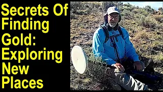 How to find gold - getting out in the field and exploring for gold