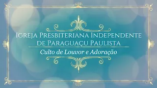 Transmissão ao vivo de IPI Paraguaçu Paulista - Escola Dominical 26/05/2024