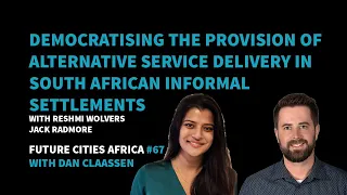 Democratising the Provision of Alternative Service Delivery in South African Informal Settlements