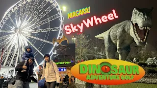 Night Visit @ Niagara Skywheel | Dinosaur Adventure Golf | Clifton Hill | Niagara Falls | Canada