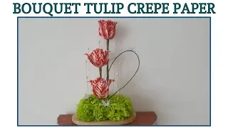Bouquet Idea Parrot Tulip From Crepe Paper - Craft Tutorial