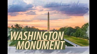 【4K】USA – WASHINGTON MONUMENT – WASHINGTON DC, USA 2021 GUIDE FOR FIRST TIME TRAVELERS