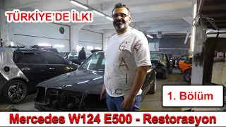 TÜRKİYE'DE İLK - Mercedes W124 E500 Restorasyon / 1. Bölüm Kaporta Aşaması