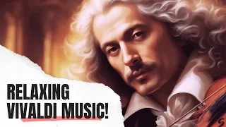 Relaxing Vivaldi Music!