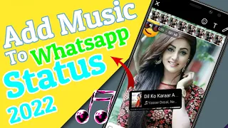 Add Music To WhatsApp Status 2022 | How To Add Music In WhatsApp Status Photo (Android & iPhone )