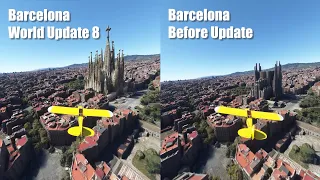 World Update 8 - Barcelona Update Comparison | 4K 60fps | Microsoft Flight Simulator