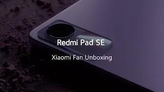 Redmi Pad SE | Xiaomi Fan Unboxing