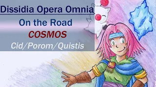 [DFFOO GL] On the Road: Prompto COSMOS: Cid/Porom/Quistis
